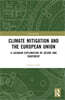Climate Change Mitigation and the European Union