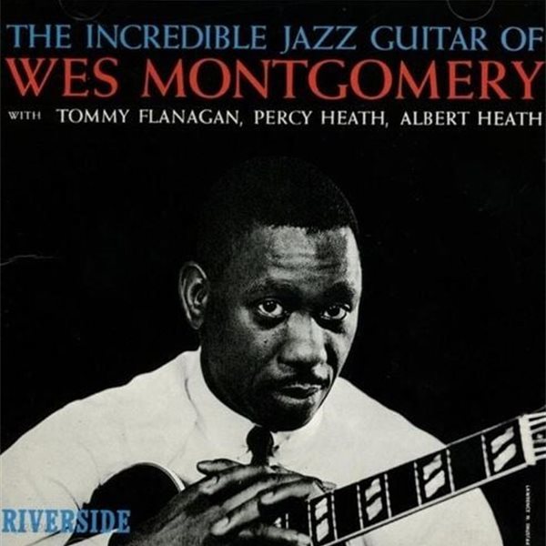 웨스 몽고메리 - Wes Montgomery - The Incredible Jazz Guitar [20Bit] [U.S발매]