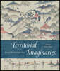 Territorial Imaginaries: Beyond the Sovereign Map