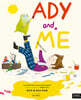 Ady and Me: The Sunday Times Bestseller