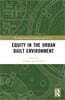 Equity in the Urban Built Environment