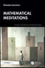 Mathematical Meditations