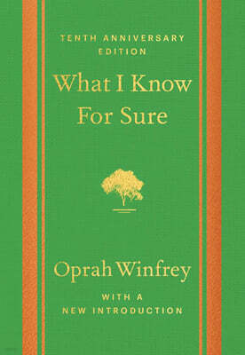 What I Know For Sure - Tenth Anniversary Edition