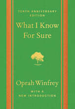 What I Know For Sure - Tenth Anniversary Edition