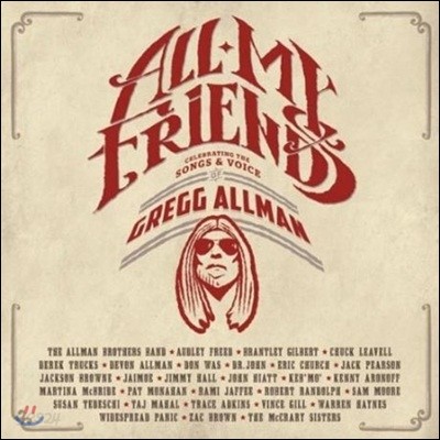 Gregg Allman - All My Friends: Celebrating The Songs &amp; Voice Of Gregg Allman