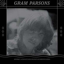 Gram Parson (그램 팔슨) - Alternate Takes From GP And Grevious Angel [2LP]