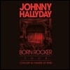 Johnny Hallyday - Born Rocker Tour (Deluxe Edition)