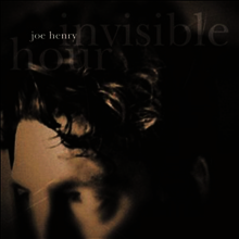 Joe Henry - Invisible Hour (CD)