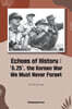 Echoes of History : '6.25', the Korean War We Must Never Forget