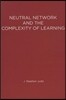 Neural Network Design and the Complexity of Learning