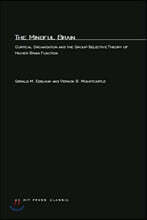 The Mindful Brain: Cortical Organization and the Group-Selective Theory of Higher Brain Function