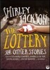 The Lottery, and Other Stories