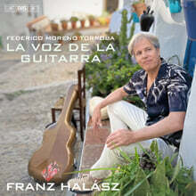Franz Halasz 페데리코 모레노 토로바: 기타의 목소리 (Federico Moreno Torroba: La Voz De La Guitarra)