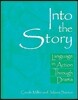 Into the Story: Language in Action Through Drama