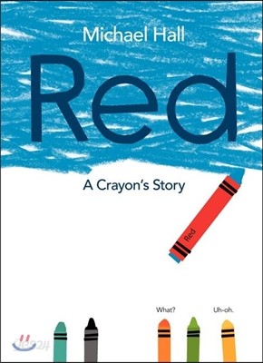 Red: A Crayon&#39;s Story