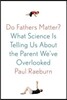Do Fathers Matter?
