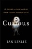 Curious