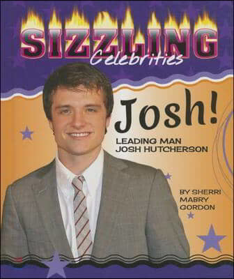 Josh!: Leading Man Josh Hutcherson