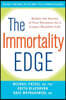 The Immortality Edge: Realize the Secrets of Your Telomeres for a Longer, Healthier Life