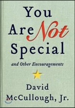 You Are Not Special...