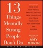 13 Things Mentally Strong People Don't Do