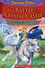 Geronimo Stilton : Kingdom of Fantasy #13 : The Battle for Crystal Castle