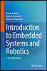 Introduction to Embedded Systems and Robotics: A Practical Guide