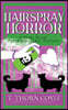Hairspray Horror Pride Street Book 4