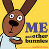 Me and Other Bunnies