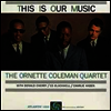 Ornette Coleman - This Is Our Music (Remastered)(45RPM)(180G)(2LP)