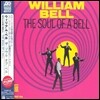William Bell - The Soul Of A Bell