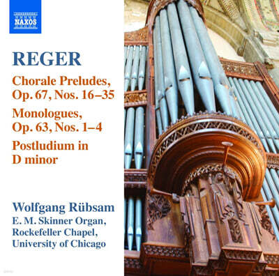 Wolfgang Rubsam 막스 레거: 오르간 작품집 15집 (Max Reger: Organ Works Vol. 15 - Chorale Preludes Op.67 Nos.16-35, Monologues Op.63 Nos.1-4, Postludium in D minor)