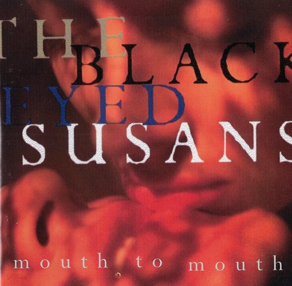 [수입] The Blackeyed Susans - Mouth To Mouth