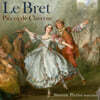 Simone Pierini 르 브레: 클라브생 작품집 (Le Bret: Pieces De Clavecin)