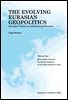 THE EVOLVING EURASIAN GEOPOLITICS
