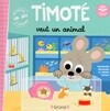Timote veut un animal