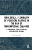 Ideological Flexibility of Political Parties in the Era of Transnational Cleavage