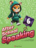 After School Speaking 6 (2nd Edition)