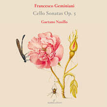 Gaetano Nasillo 제미니아니: 여섯 곡의 첼로 소나타 (Geminiani: Cello Sonatas op.5)