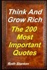 Think And Grow Rich - The Most Important 200 Quotes: Motivational Personal Development & Self-Help Inspired By Andrew Carnegie