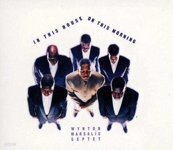 윈튼 마샬리스 셉텟 - Wynton Marsalis Septet - In This House, On This Morning 2Cds [US발매]