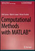 Computational Methods with Matlab(r)