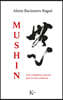 Mushin / Mushin: Zen Y Sabiduría Samurái Para La Vida Cotidiana / Zen and Samurai Wisdom for Everyday Life