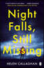 Night Falls, Still Missing