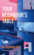 Your Neighbour&#39;s Table