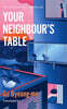 Your Neighbour's Table