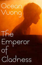 The Emperor of Gladness