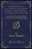 The Royal Pastime of Cock-Fighting, or the Art of Breeding, Feeding, Fighting, and Curing Cocks of the Game: Published Purely for the Good, and Benefit of All Such as Take Delight in That Royal, and W