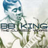 B.B. King - Classic Years