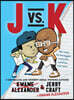 J vs. K